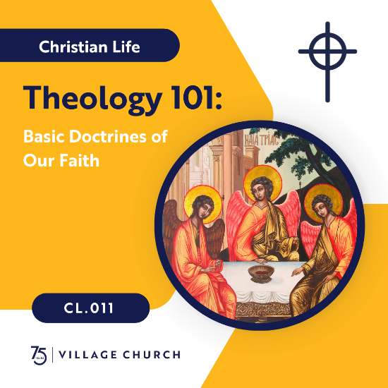 Picture of CL.011 THEOLOGY 101: BASIC DOCTRINES OF OUR FAITH - F24